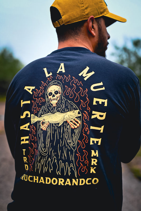 Hasta La Muerte Long Sleeve Tee