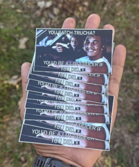 You catch Trucha? Sticker