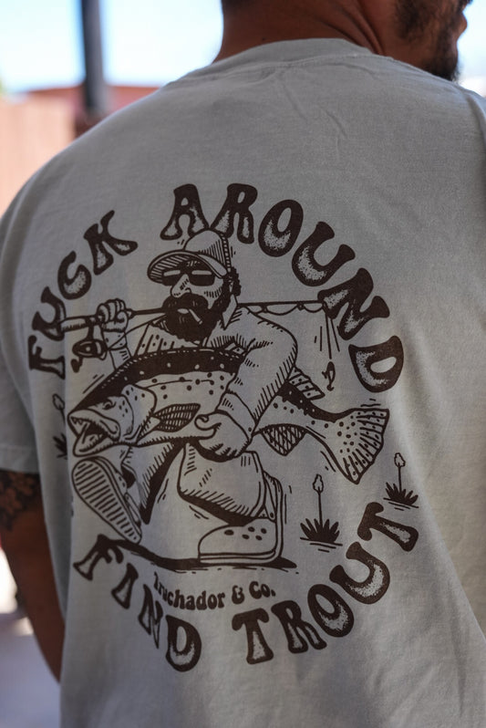 Fk Around and Find Trout Tee- Pistachio