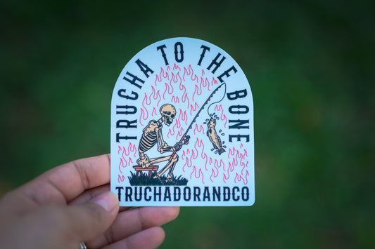 Trucha to the Bone Sticker
